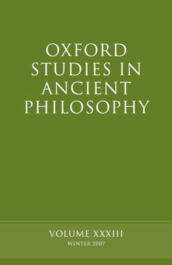 Oxford Studies In Ancient Philosophy: Volume 33-..