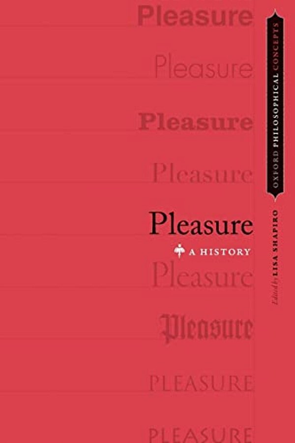 Pleasure: A History-..