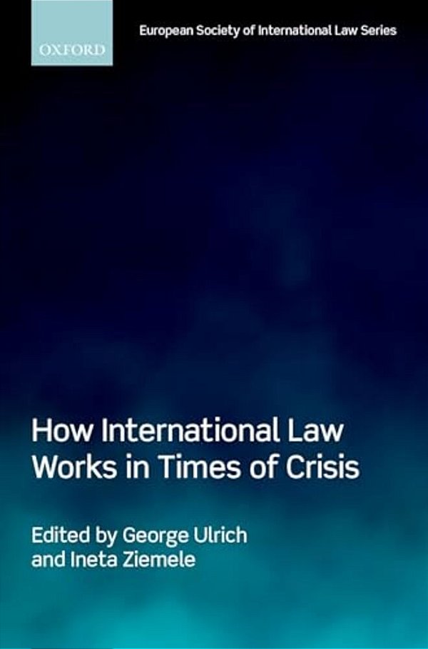How International Law Works In Times Of Crisis-..