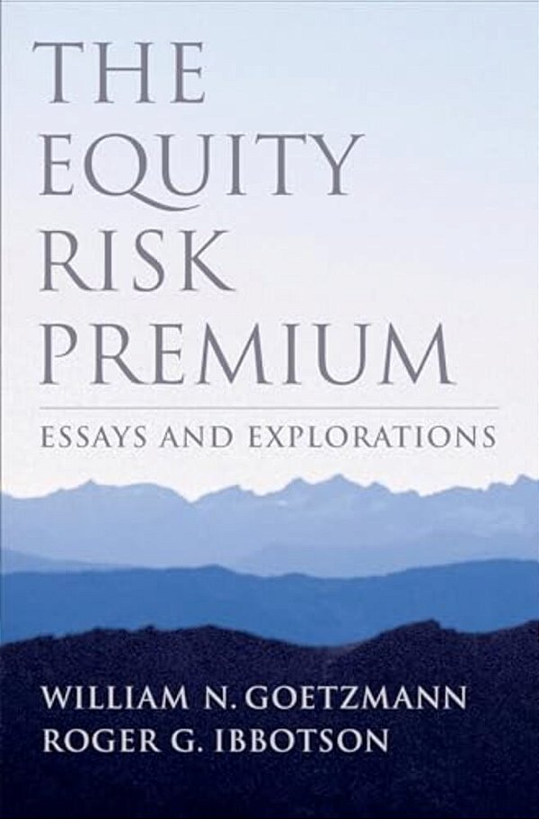 Equity Risk Premium: Essays And Explorations-..