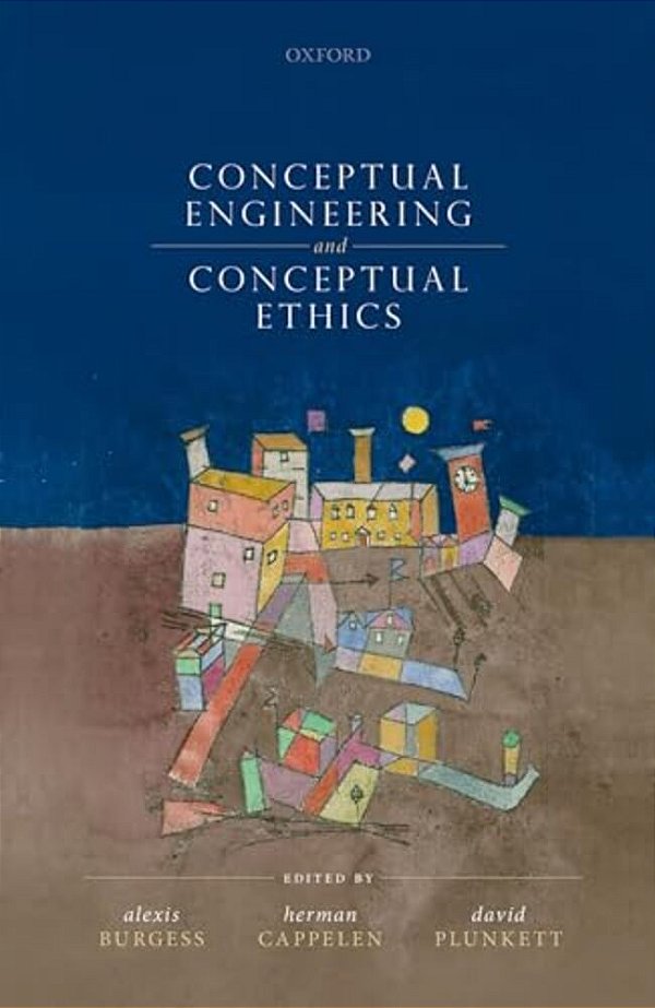 Conceptual Engineering And Conceptual Ethics-..