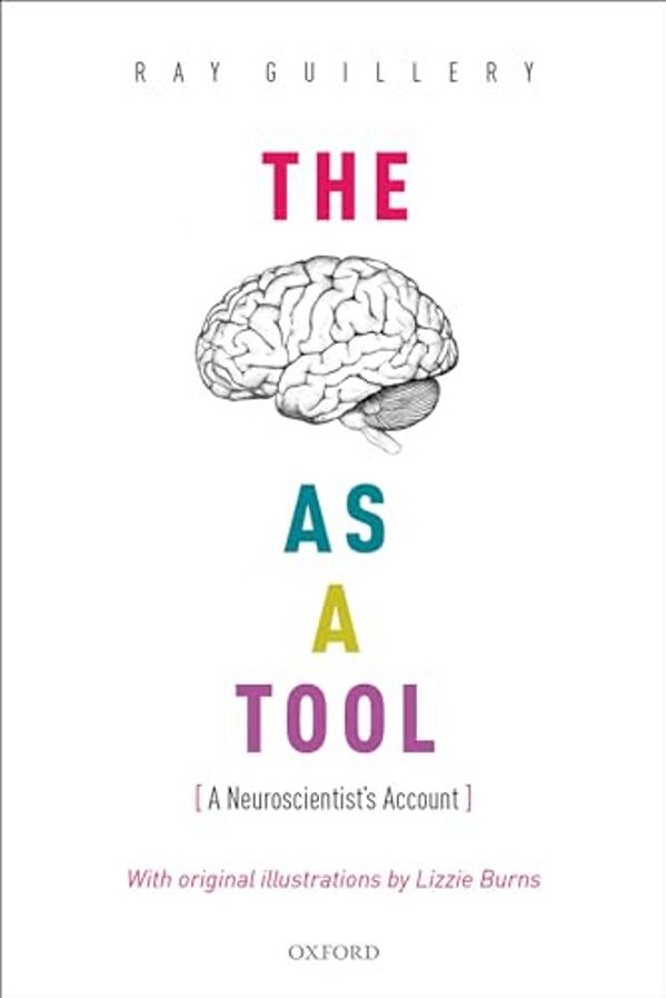 Brain As A Tool: A Neuroscientist's Account-..