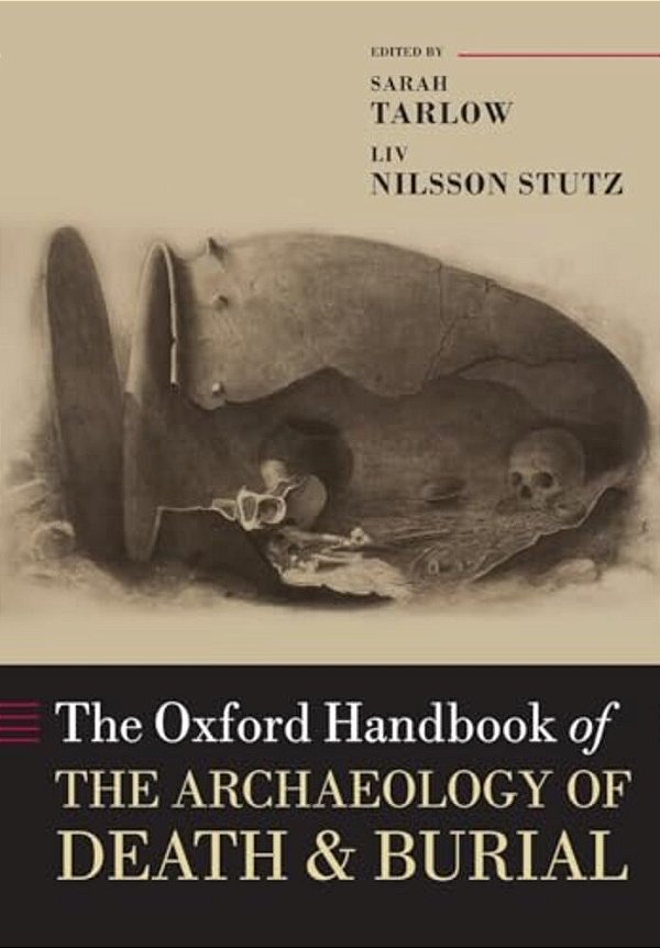 The Oxford Handbook Of The Archaeology Of Death & Burial-..