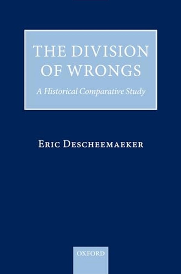Division Of Wrongs: A Historical Comparative Study-..