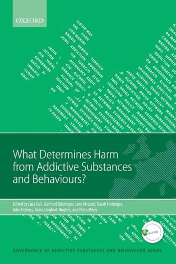 What Determines Harm From Addictive Substances And Behaviours?-..