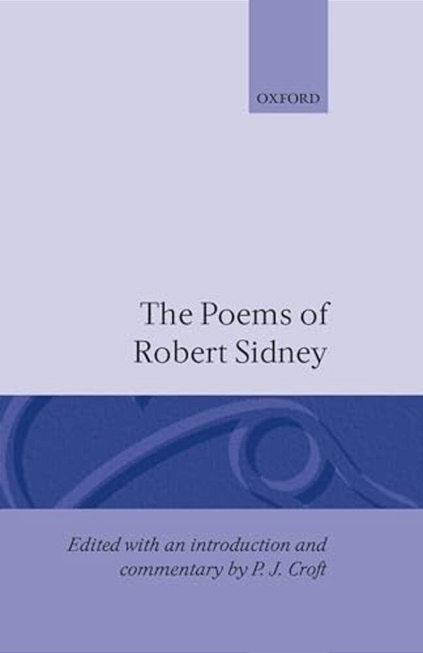 The Poems Of Robert Sidney-..