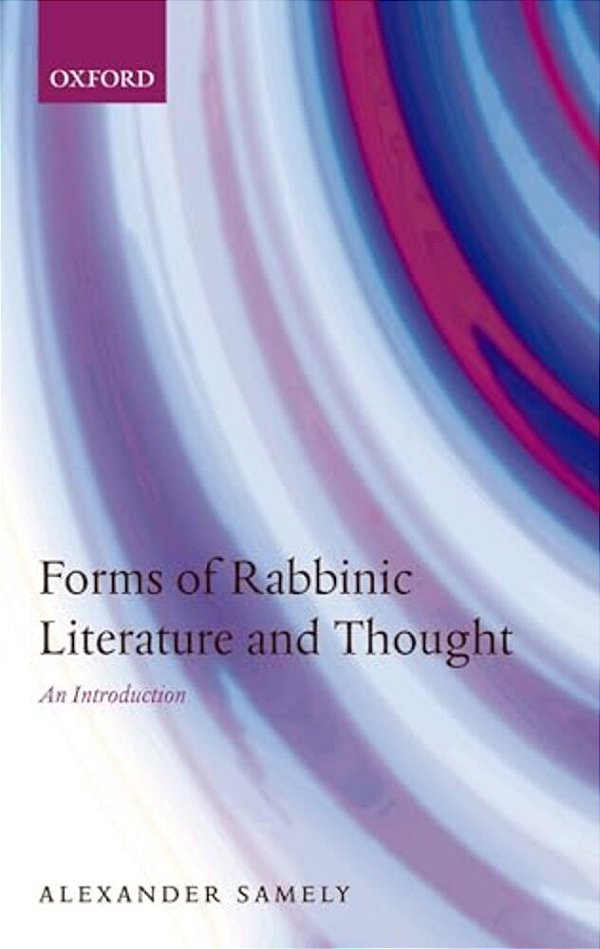 Forms Of Rabbinic Literature And Thought: An Introduction-..