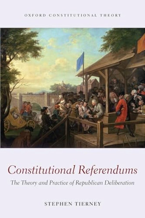 Constitutional Referendums: The Theory And Practice Of Republican Deliberation-..