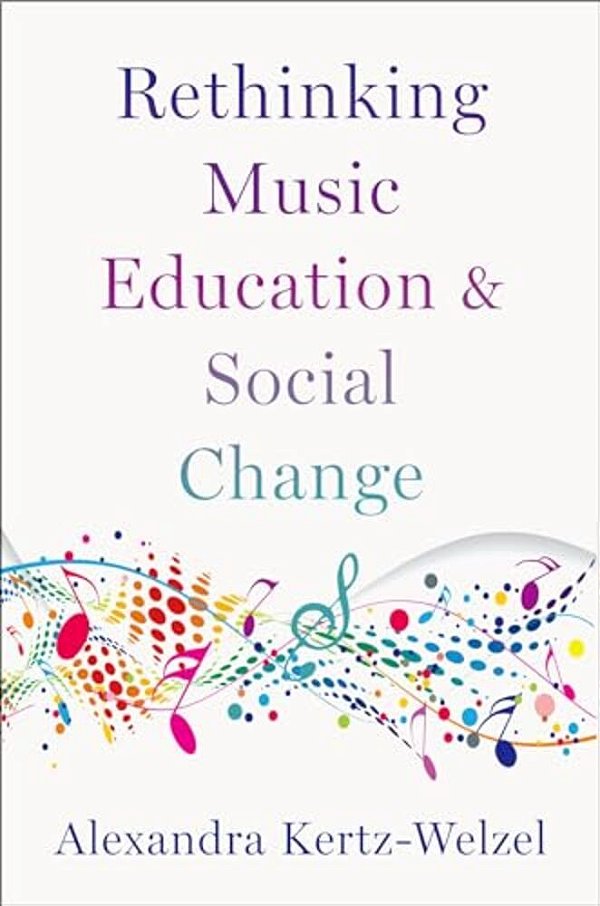 Rethinking Music Education And Social Change-..