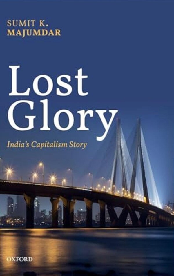 Lost Glory: India's Capitalism Story-..
