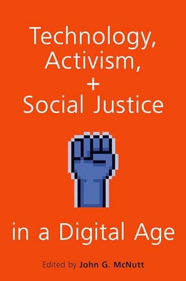 Technology, Activism, And Social Justice In A Digital Age-..