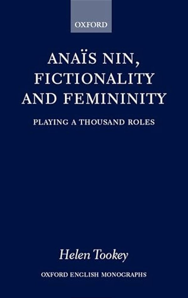 Anais Nin, Fictionality And Femininity-..