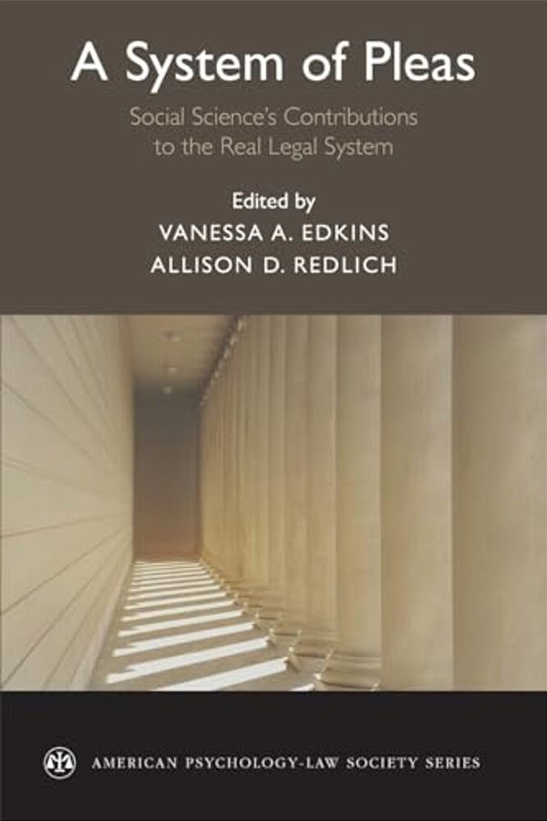 A System Of Pleas: Social Sciences Contributions To The Real Legal System-..