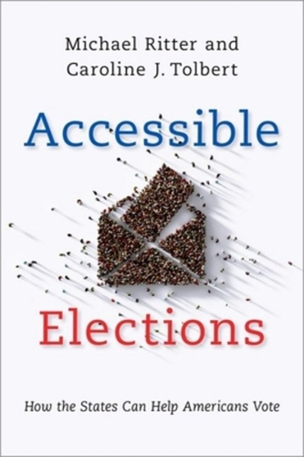 Accessible Elections: How The States Can Help Americans Vote-..