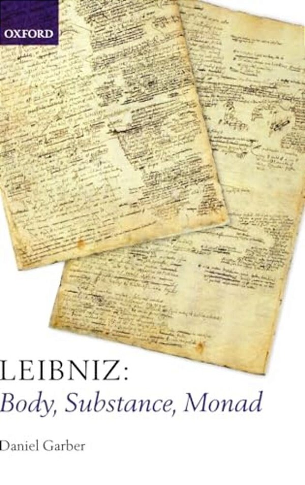 Leibniz: Body, Substance, Monad-..
