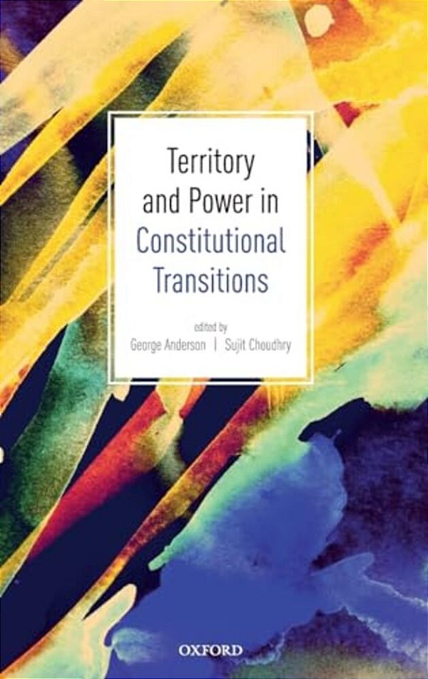 Territory And Power In Constitutional Transitions-..