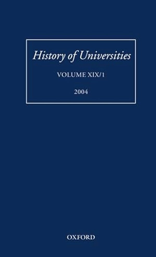 History Of Universities: Volume XIX/1-..