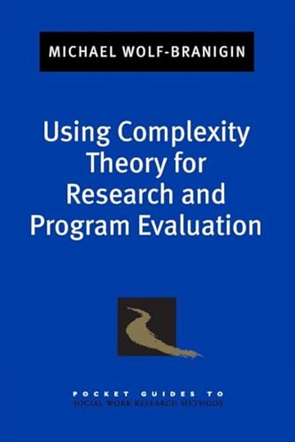 Using Complexity Theory For Research And Program Evaluation-..