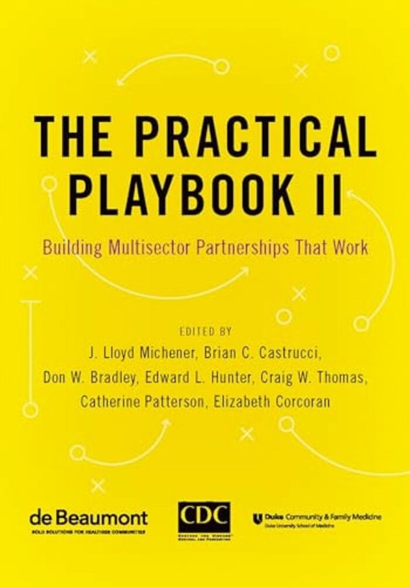 Practical Playbook II: Building Multisector Partnerships That Work-..