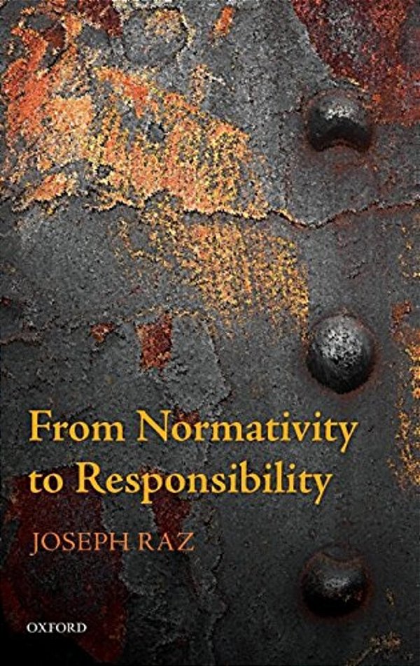 From Normativity To Responsibility C-..