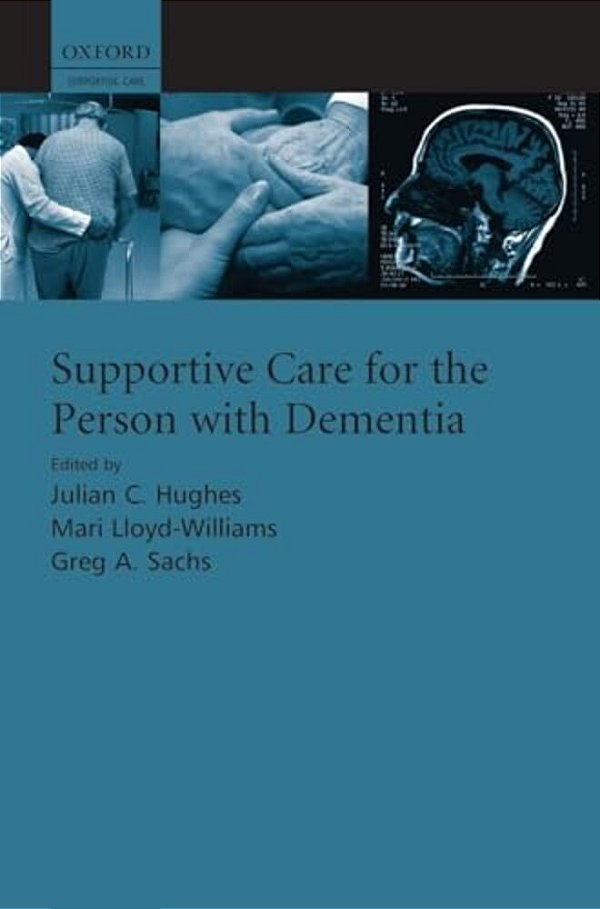 Supportive Care For The Person With Dementia-..