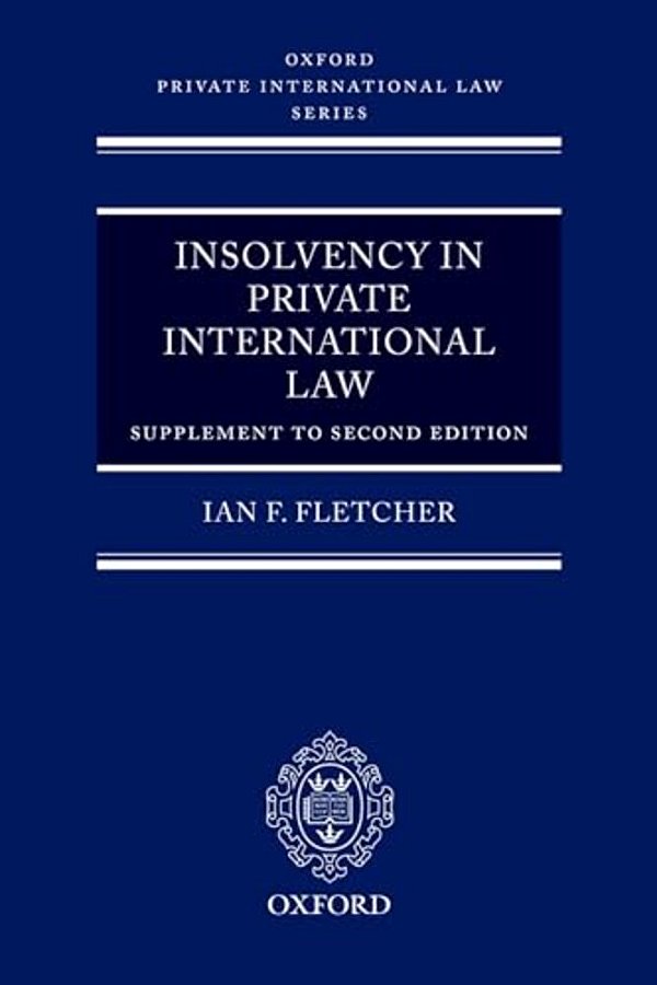 Insolvency In Private International Law: Supplement To Second Edition-..