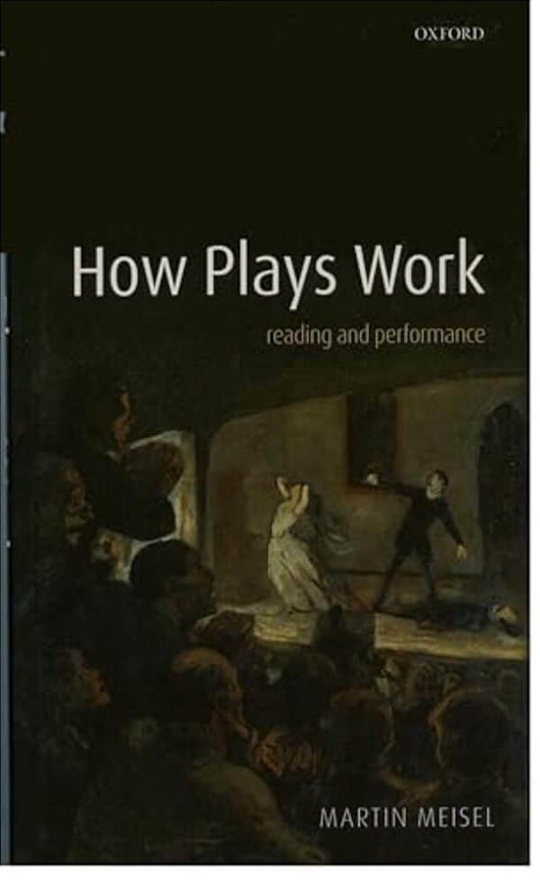 How Plays Work: Reading And Performance-..