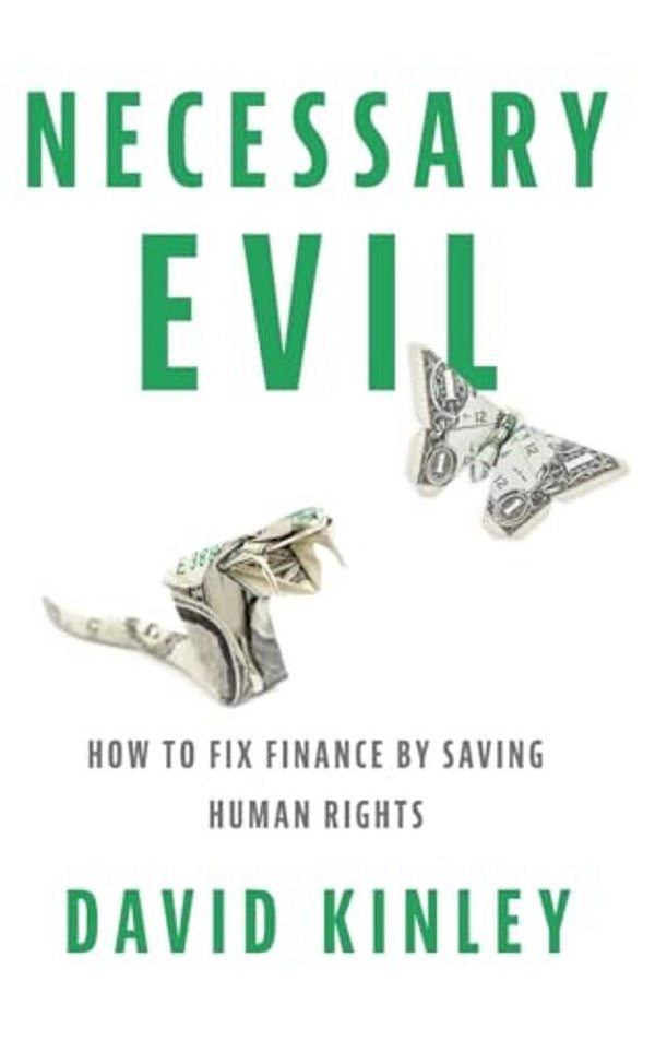 Necessary Evil: How To Fix Finance By Saving Human Rights-..