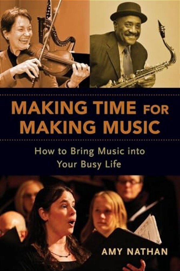 Making Time For Making Music: How To Bring Music Into Your Busy Life-..