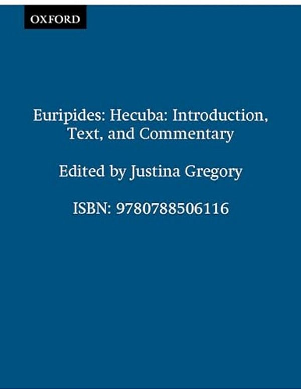 Euripides: Hecuba: Introduction, Text, And Commentary-..
