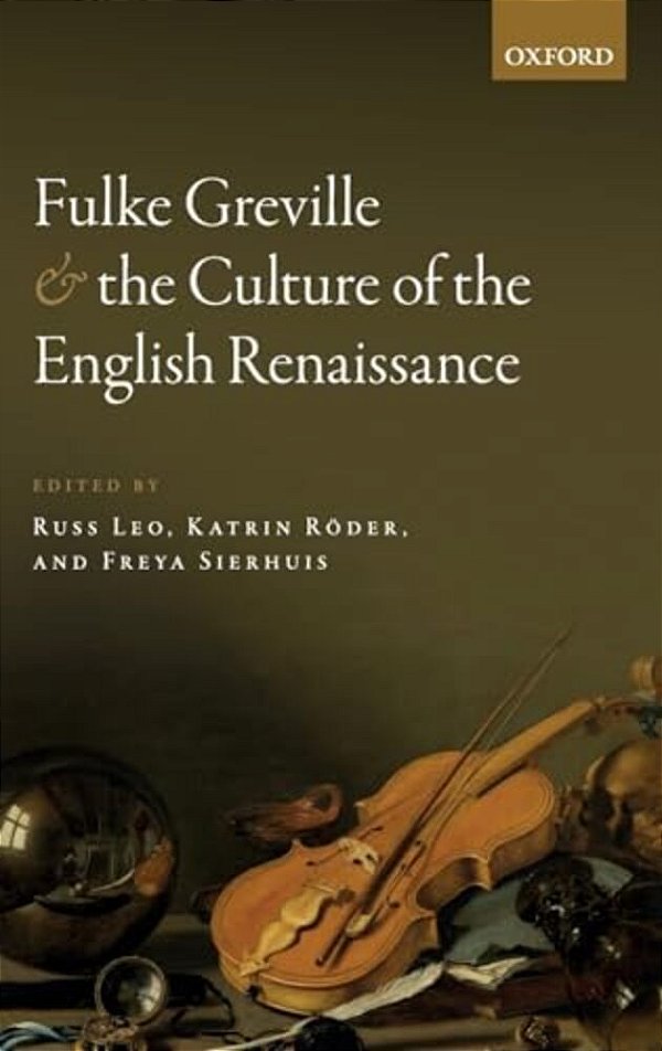 Fulke Greville And The Culture Of The English Renaissance-..