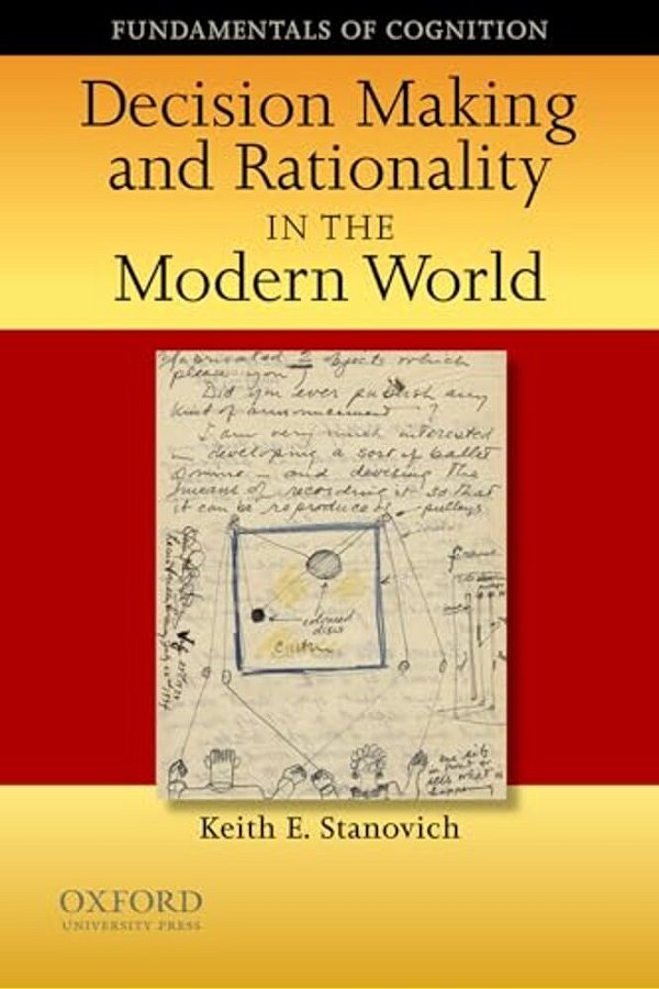 Decision Making And Rationality In The Modern World-..