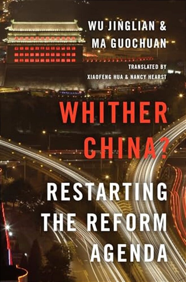 Whither China?: Restarting The Reform Agenda-..