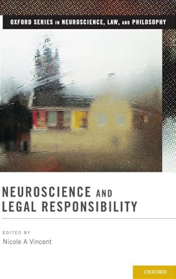Neuroscience And Legal Responsibility-..
