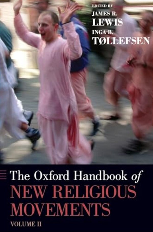Oxford Handbook Of New Religious Movements: Volume II-..
