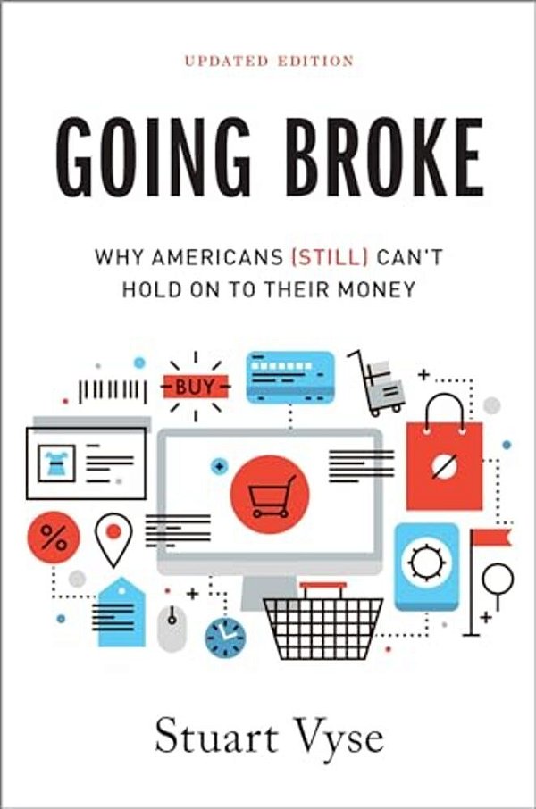 Going Broke: Why Americans (Still) Can't Hold On To Their Money-..