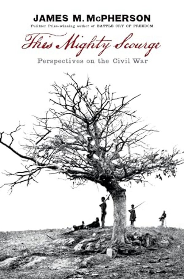 This Mighty Scourge: Perspectives On The Civil War-..