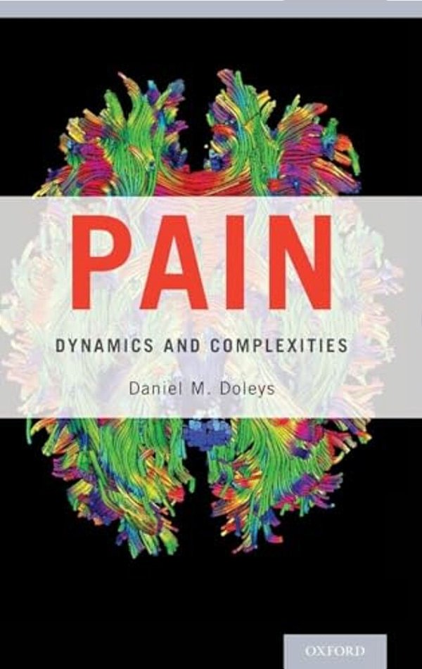 Pain: Dynamics And Complexities-..