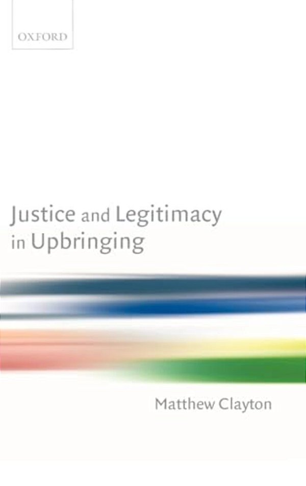 Justice And Legitimacy In Upbringing-..