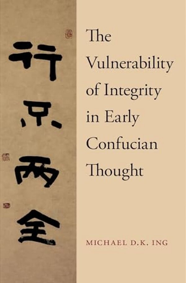 Vulnerability Of Integrity In Early Confucian Thought-..