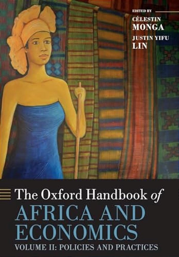 The Oxford Handbook Of Africa And Economics: Volume 2: Policies And Practices-..
