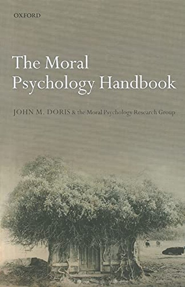 The Moral Psychology Handbook-..