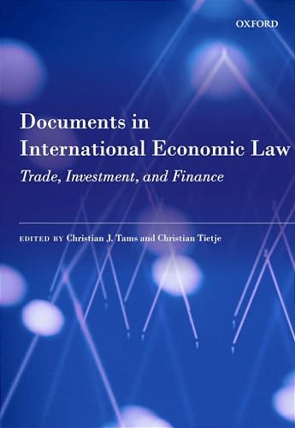 Documents In International Economic Law: Trade, Investment, And Finance-..