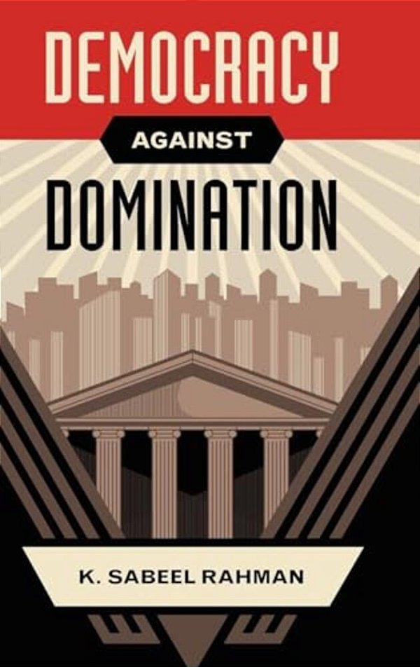 Democracy Against Domination-..