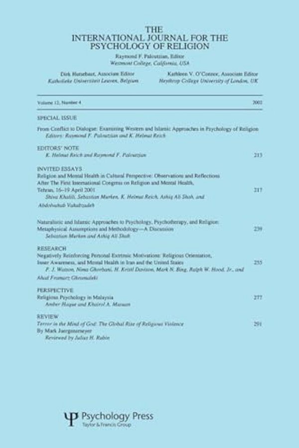 From Conflict To Dialogue: Examining Western And Islamic Approaches In Psychology Of Religion: A Special Issue Of The International Journal For The Ps-..
