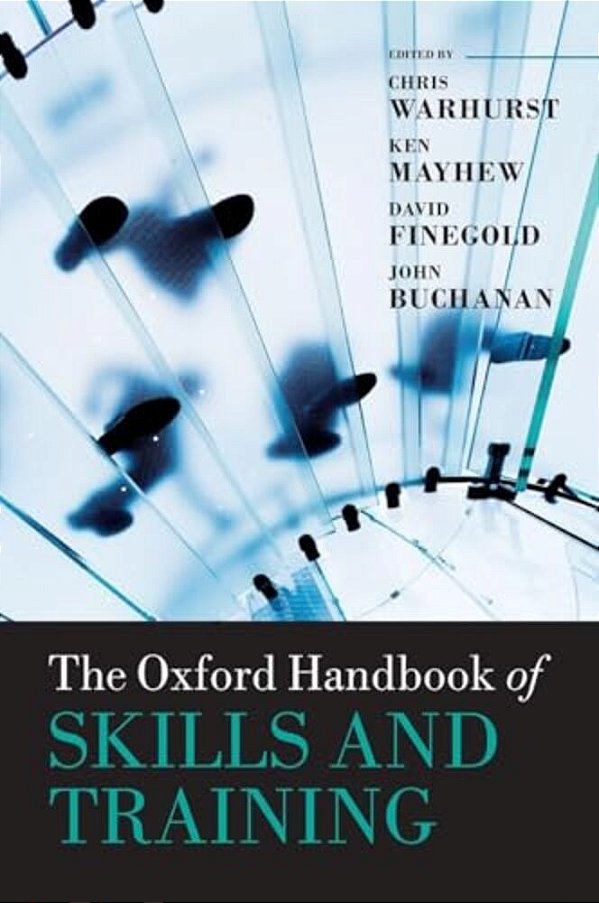 The Oxford Handbook Of Skills And Training-..