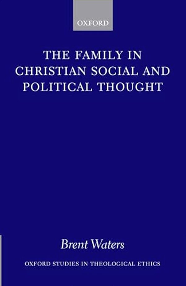 The Family In Christian Social And Political Thought-..