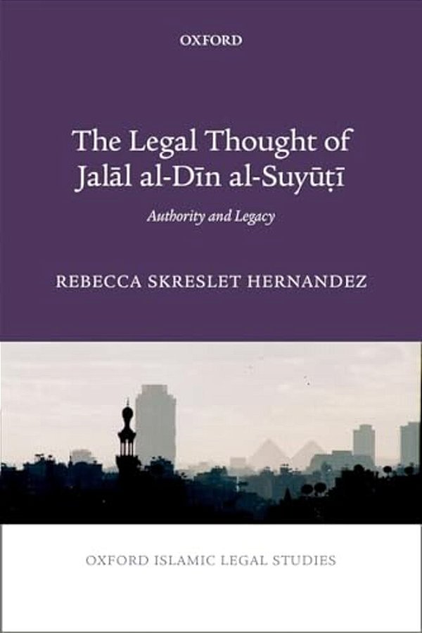 Legal Thought Of Jalal Al-Din Al-Suyu? I: Authority And Legacy-..