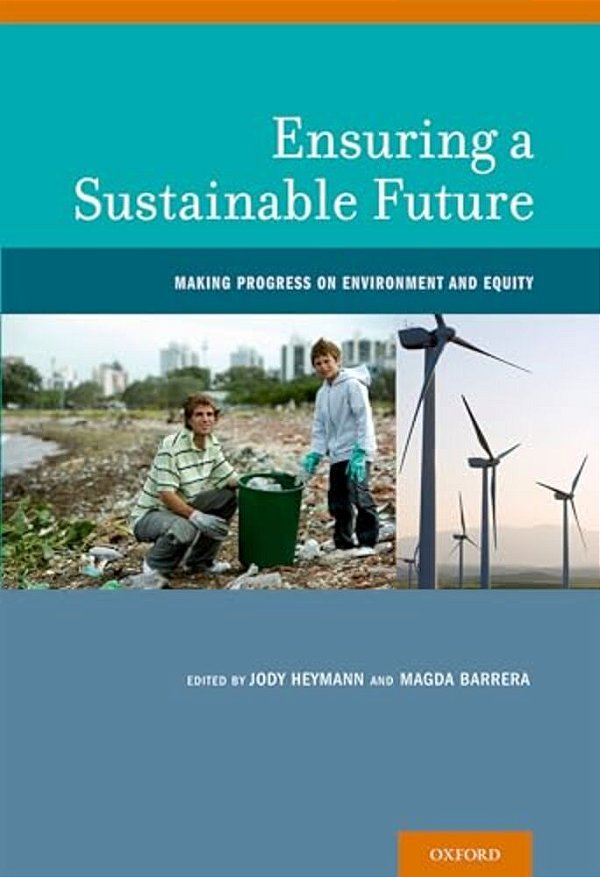 Ensuring A Sustainable Future: Making Progress On Environment And Equity-..