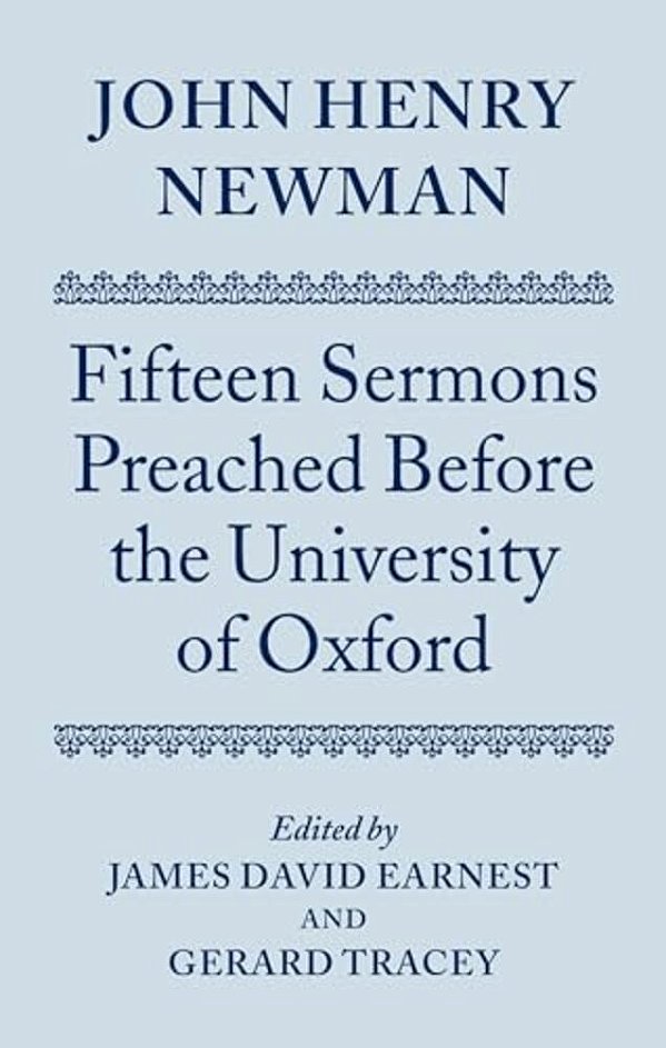 John Henry Newman: Fifteen Sermons Preached Before The University Of Oxford-..